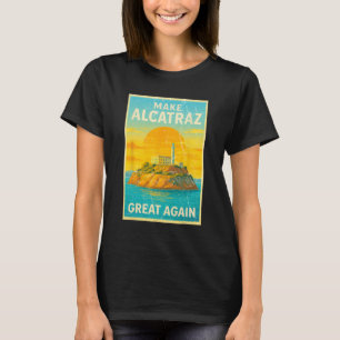 Camiseta Hacer a Alcatraz grande de nuevo divertido Trump A