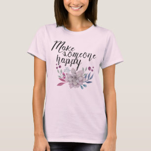 Camiseta Hacer a alguien feliz FLORES