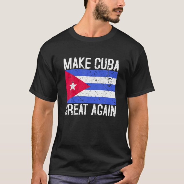 Camiseta Hacer a Cuba grande de nuevo la bandera cubana reg (Anverso)