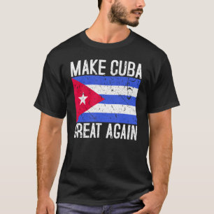 Camiseta Hacer a Cuba grande de nuevo regalo de la bandera 