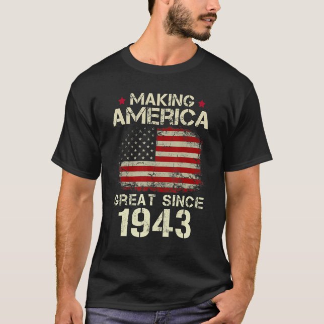 Camiseta Hacer a Estados Unidos grande desde 1943 79º nacim (Anverso)