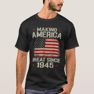 Camiseta Hacer a Estados Unidos Grande Desde 1945 Regalos d