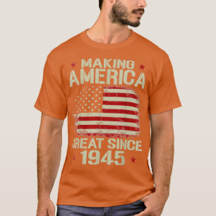 Camiseta Hacer a Estados Unidos Grande Desde 1945 Regalos d