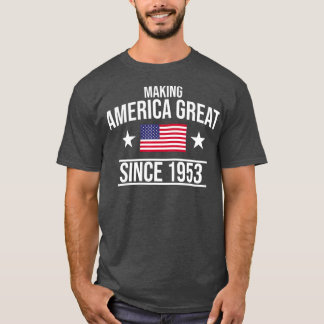 Camiseta Hacer a Estados Unidos grande desde el cumpleaños 