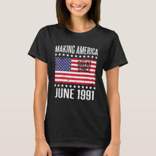 Camiseta Hacer a Estados Unidos grande desde junio de 1991 