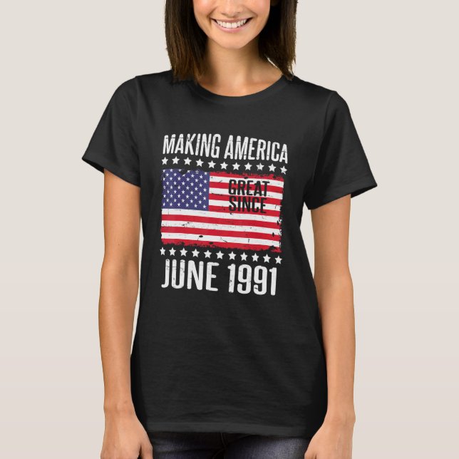 Camiseta Hacer a Estados Unidos grande desde junio de 1991  (Anverso)