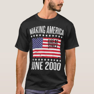 Camiseta Hacer a Estados Unidos grande desde junio de 2000 