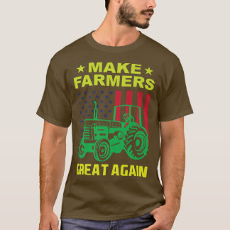 Camiseta Hacer a los agricultores grandes de nuevo cultivo 