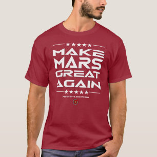 Camiseta Hacer a Marte Grande De Nuevo