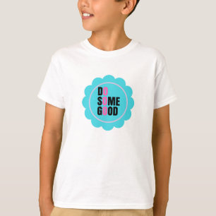Camiseta hacer algo bueno en tu vida