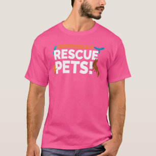 Camiseta Hacer algo de ruido para los Mascotas de rescate M