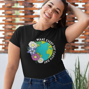 Camiseta Hacer ambientalista el Día de la Tierra todos los