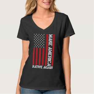 Camiseta Hacer América Indígena De Nuevo