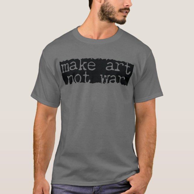 Camiseta Hacer arte, no guerra (Anverso)