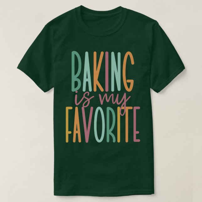 Camiseta Hacer Baking es mi favorito (Diseño del anverso)