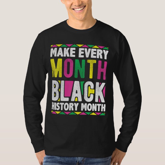 Camiseta Hacer cada mes el mes de la historia negra (Anverso)