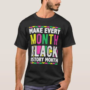 Camiseta Hacer cada mes Mes de la Historia Negra 2022