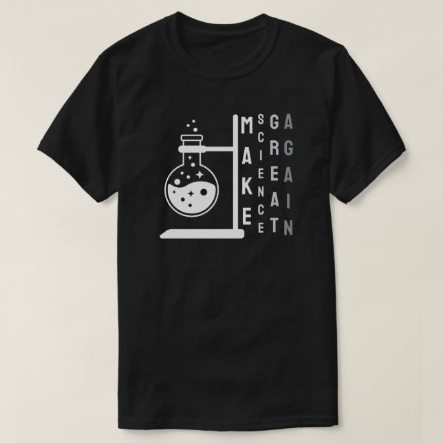 Camiseta Hacer ciencia de nuevo (Diseño del anverso)