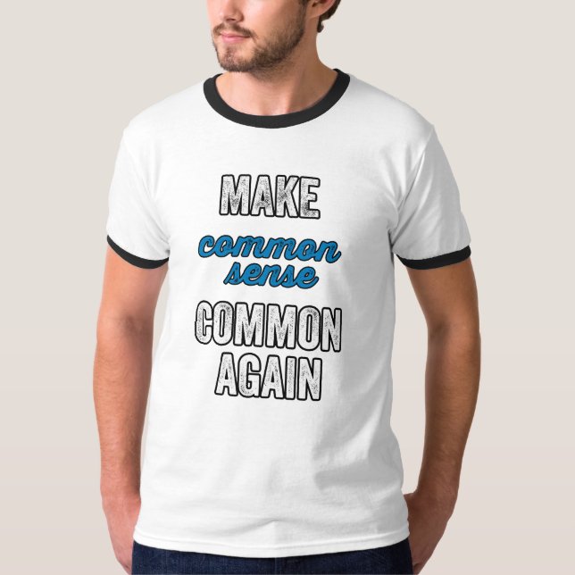 Camiseta Hacer común el sentido común de nuevo (Anverso)
