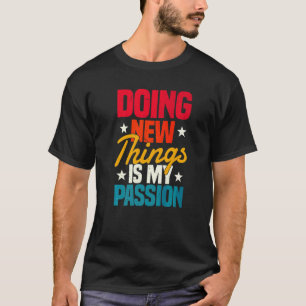 Camiseta Hacer Cosas Nuevas Es Mi Pasión Buzo Aquahol