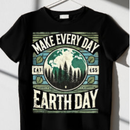 Camiseta hacer de cada día Día de la Tierra
