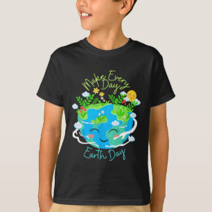 Camiseta Hacer de cada día el Día de la Tierra un planeta d