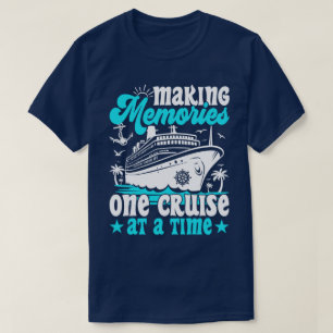 Camiseta Hacer de los Recuerdos un crucero a la vez cruzand