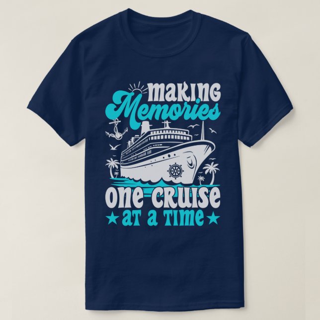 Camiseta Hacer de los Recuerdos un crucero a la vez cruzand (Diseño del anverso)