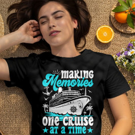 Camiseta Hacer de los Recuerdos un crucero a la vez cruzand