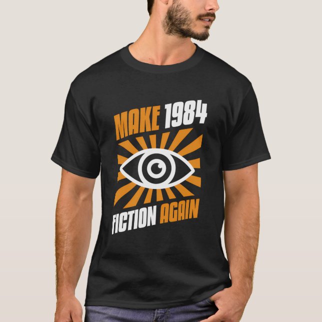 Camiseta Hacer de nuevo la ficción de 1984 (Anverso)