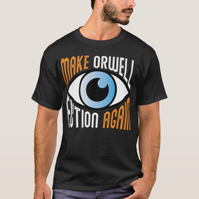 Camiseta Hacer de Orwell Fiction de nuevo Orwell libertario (Anverso)