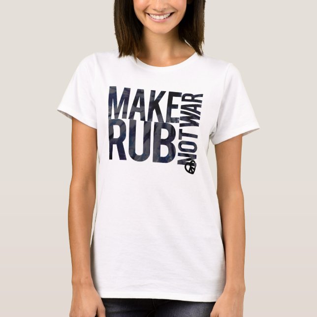 CAMISETA HACER DE RUB NO LA GUERRA (Anverso)