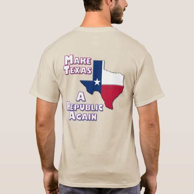 Camiseta Hacer de Texas una república (Reverso)
