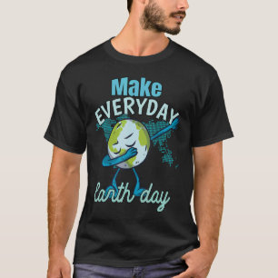 Camiseta Hacer del Día de la Tierra todos los días 22 de ab