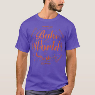 Camiseta Hacer del mundo un lugar mejor 4