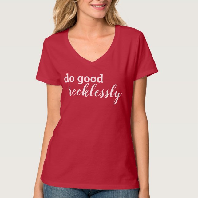 Camiseta Hacer el bien sin recelo (Anverso)