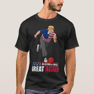 Camiseta Hacer el Bowling genial otra vez - Gracioso Trump 