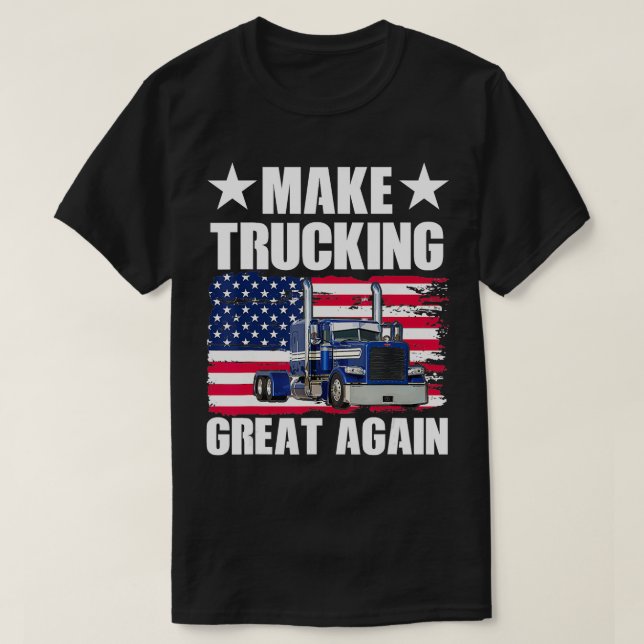 Camiseta Hacer el camión grande de nuevo (Diseño del anverso)