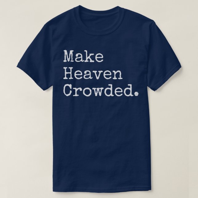 Camiseta Hacer el cielo atestado (Diseño del anverso)