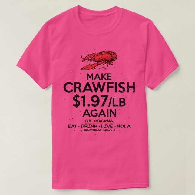 Camiseta HACER EL CRAWFISH DE 197 lb DE NUEVO en blanco (Diseño del anverso)