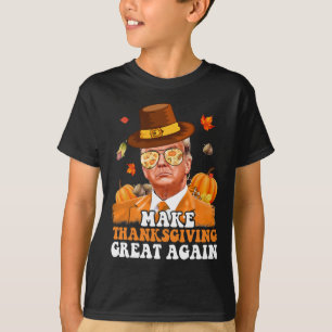 Camiseta Hacer el Día de Acción de Gracias grande de nuevo