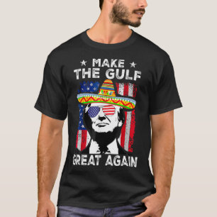 Camiseta Hacer el Golfo Grande De Nuevo Trump México Estado