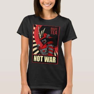 Camiseta Hacer el té no la guerra Samurai Paz y Sociedad de