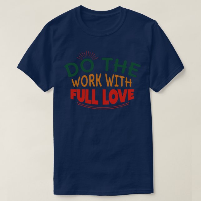 Camiseta Hacer El Trabajo Con Amor (Diseño del anverso)