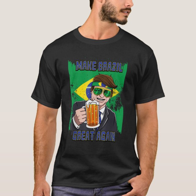 Camiseta Hacer grande a Brasil de nuevo presidente camisón  (Anverso)
