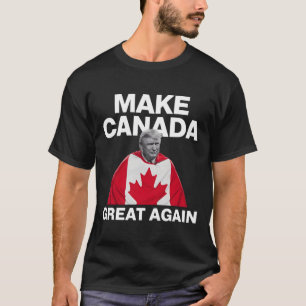 Camiseta Hacer grande a Canadá otra vez divertido a Trump B