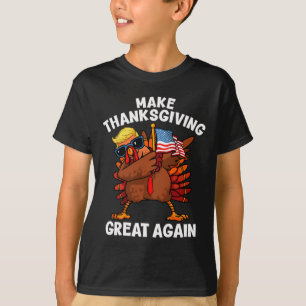 Camiseta Hacer grande el día de Acción de Gracias otra vez 