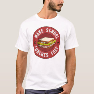 Camiseta Hacer gratuitas las comidas escolares - Financiar 