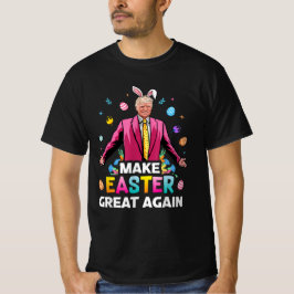 Camiseta Hacer la Pascua Grande De Nuevo, Divertido Trump