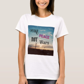 Camiseta Hacer la paz no la guerra